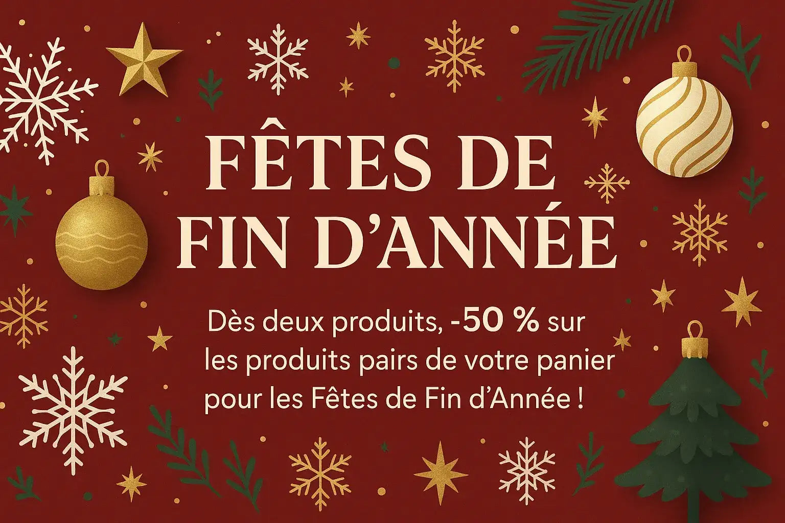 Bannière Fêtes de Fin d'Année - 50 %